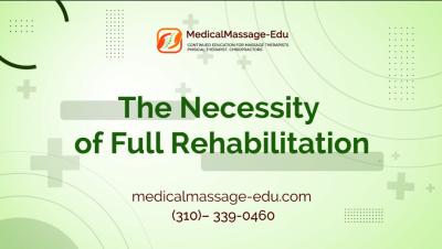 The Necessity of Full Rehabilitation